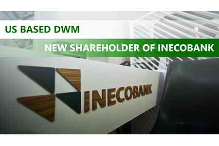 US based DWM becomes a new shareholder of INECOBANK CJSC